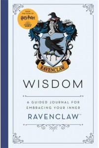 Harry Potter Ravenclaw Guided Journal : Wisdom The Perfect Gift for Harry Potter Fans