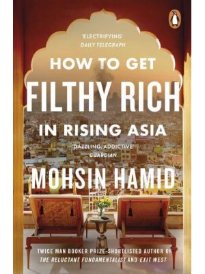 How to Get Filthy Rich in Rising Asia