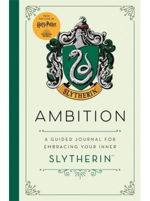 Harry Potter Slytherin Guided Journal : Ambition The Perfect Gift for Harry Potter Fans