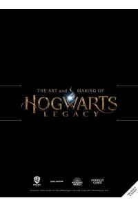 The Art and Making of Hogwarts Legacy Exploring the Unwritten Wizarding World