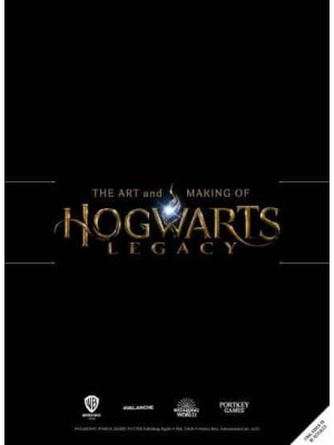 The Art and Making of Hogwarts Legacy Exploring the Unwritten Wizarding World