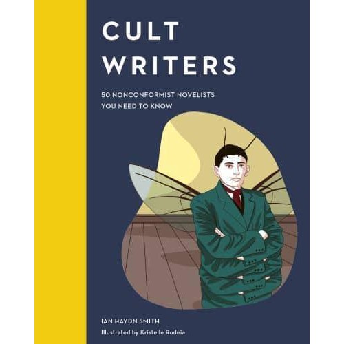 Cult Writers 50 Nonconformist Novelists You Need to Know - Cult Figures