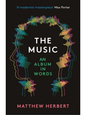 The Music An Album in Words