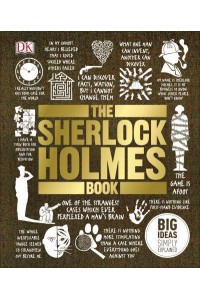 The Sherlock Holmes Book - Big Ideas Simply Explained