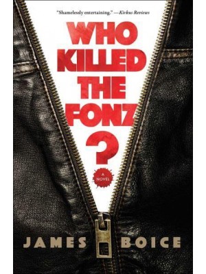 Who Killed the Fonz? A Novel