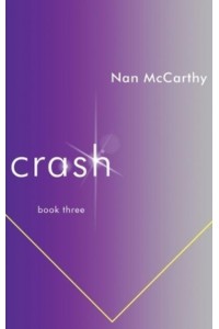 Crash: Book Three - Chat Connect Crash