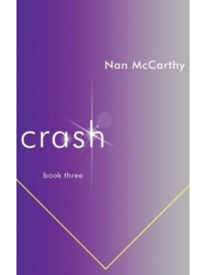 Crash: Book Three - Chat Connect Crash