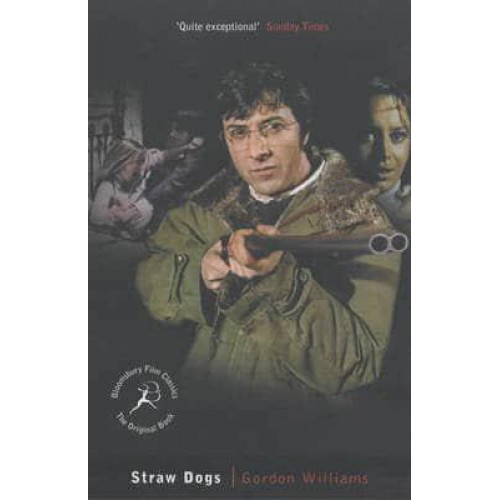 Straw Dogs - Bloomsbury Film Classics : The Original Novel