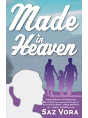 Made in Heaven: A story of family secrets and forbidden love