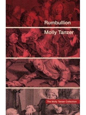 Rumbullion - The Molly Tanzer Collection