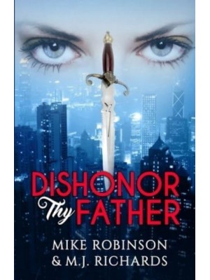 Dishonor Thy Father