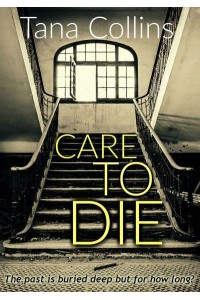 Care to Die - The Inspector Jim Carruthers Thrillers