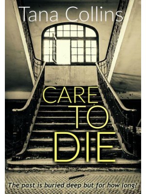 Care to Die - The Inspector Jim Carruthers Thrillers