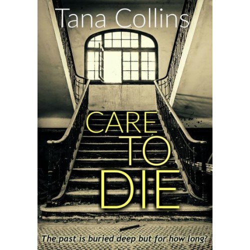 Care to Die - The Inspector Jim Carruthers Thrillers