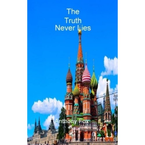 The Truth Never Lies