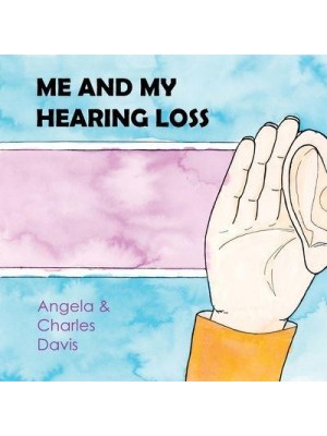 Me and My Hearing Loss