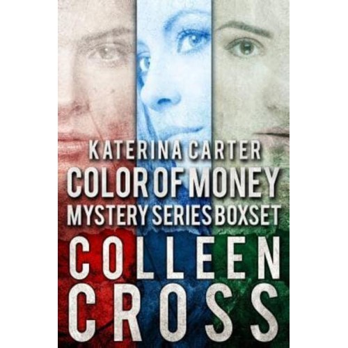 Katerina Carter Color of Money Mystery Boxed Set: Books 1-3 - Katerina Carter Color of Money Mysteries