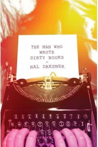 The Man Who Wrote Dirty Books