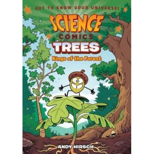 Science Comics: Trees Kings of the Forest - Science Comics