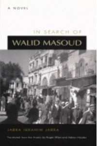 In Search of Walid Masoud A Novel - Middle East Literature in Translation