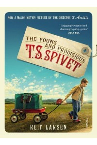 The Young and Prodigious T.S. Spivet