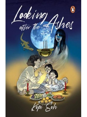 Looking After the Ashes Old Wives' Tales, Taboos; Supernatural and Childhood Superstitions