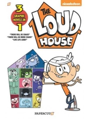 The Loud House 3 in 1. #1 There Will Be Chaos, There Will Be More Chaos, and Live Life Loud!