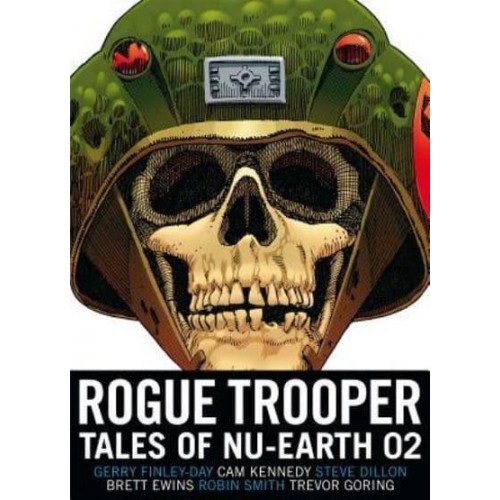 Rogue Trooper: Tales of Nu-Earth 02 - Rogue Trooper: Tales of Nu-Earth