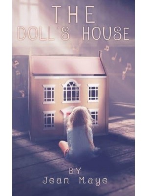 THE DOLL'S HOUSE: Children's Fantasy