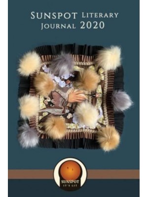 Sunspot Literary Journal 2020: Creativity is Power
