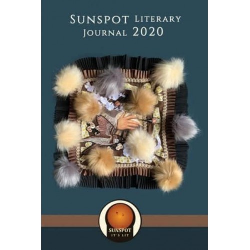 Sunspot Literary Journal 2020: Creativity is Power