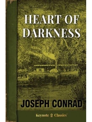 Heart of Darkness (Annotated Keynote Classics)