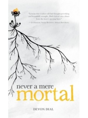 Never a Mere Mortal