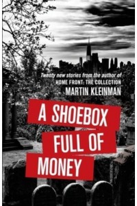 A Shoebox Full of Money