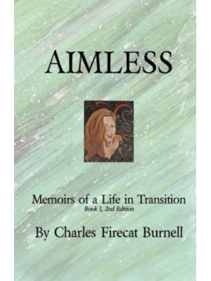 Aimless: Memoirs of a Life in Transition
