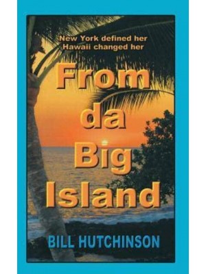 From Da Big Island