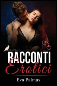 Racconti Erotici: Storie Vere di Sesso Esplicito senza alcun tabù. Stuzzica la tua curiosità tra tradimenti e tentazioni.