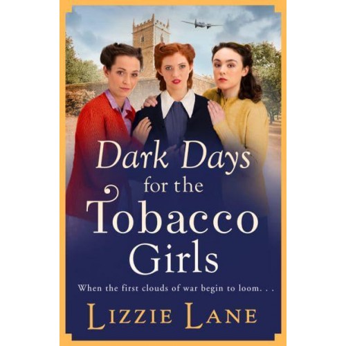 Dark Days for the Tobacco Girls - The Tobacco Girls