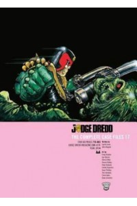 Judge Dredd: The Complete Case Files 17 - Judge Dredd: The Complete Case Files