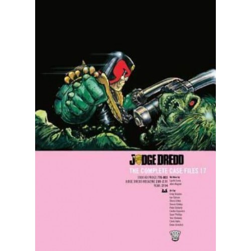 Judge Dredd: The Complete Case Files 17 - Judge Dredd: The Complete Case Files