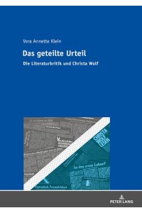 Das Geteilte Urteil Die Literaturkritik Und Christa Wolf