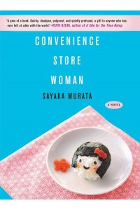 Convenience Store Woman A Novel