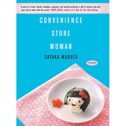 Convenience Store Woman A Novel