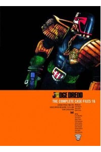Judge Dredd 16 The Complete Case Files - Judge Dredd: The Complete Case Files