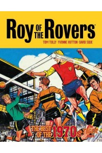 Roy of the Rovers The Best of the 1970S : The Tiger Years - Roy of the Rovers - Classics