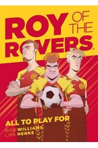 All to Play For - Roy of the Rovers