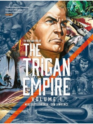 The Rise and Fall of the Trigan Empire. Volume 1 - The Trigan Empire