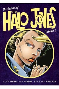 The Ballad of Halo Jones. Volume 2 - The Ballad of Halo Jones