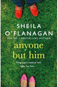 Anyone but Him A Touching Story About Love, Heartache and Family Ties