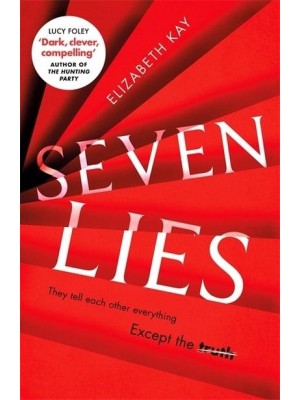 Seven Lies The Most Addictive, Page-Turning Thriller of 2020